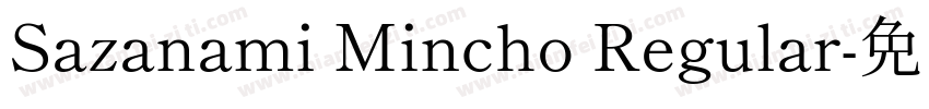 Sazanami Mincho Regular字体转换